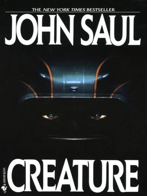 Title details for Creature by John Saul - Wait list
